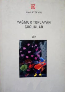 YAĞMUR TOPLAYAN ÇOCUKLAR