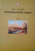YAKAMDA EYLÜL SARISI