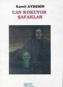 CAN KOKUYOR ŞAFAKLAR