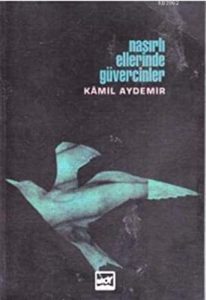 NASIRLI ELLERİNDE GÜVERCİNLER
